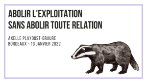 Zoopolis – Abolir l’exploitation sans abolir toute relation (Axelle Playoust-Braure, 13/01/2022)